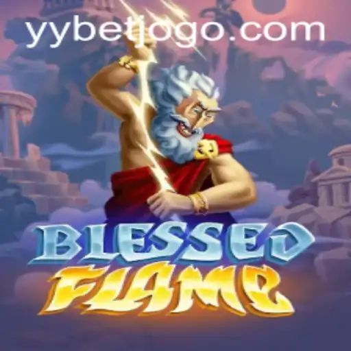 Exploring the Fiery World of BlessedFlame: A New Gaming Sensation